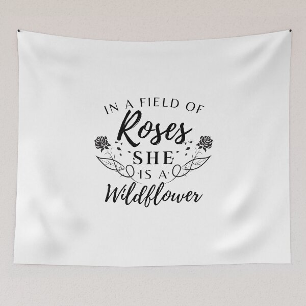 Item preview, In a Field of Roses she is a Wildflower designed and sold by Ava Rozalinda.