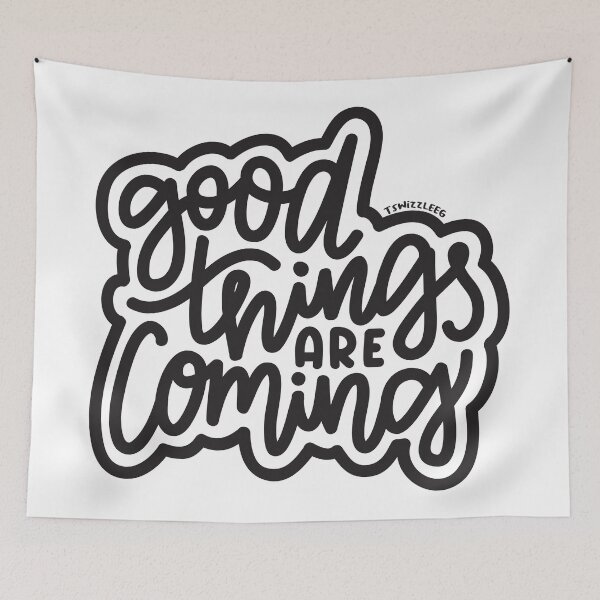 Item preview, Good Things Are Coming - Dark Gray designed and sold by TswizzleEG.