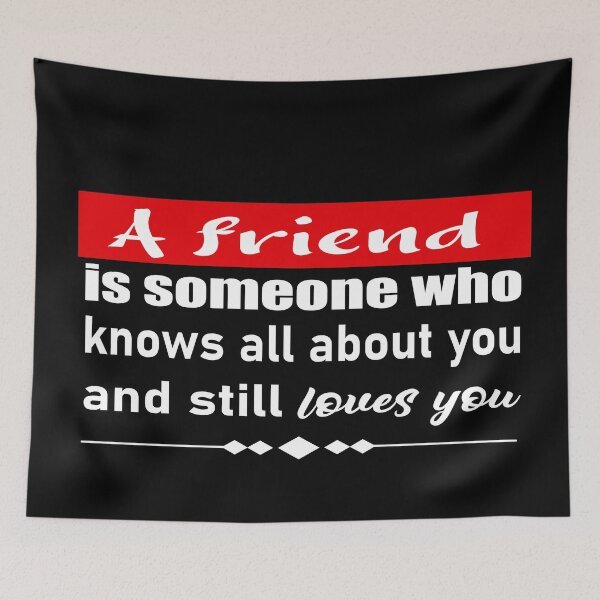 Item preview, of A friend is someone who knows all  about you and still loves you designed and sold by salahekn.