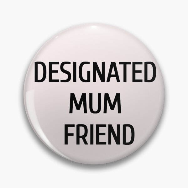Item preview, Designated mum friend designed and sold by briannorelf.