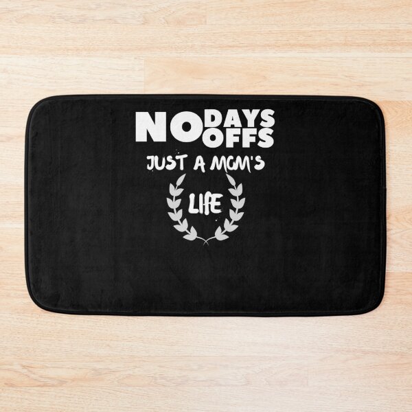 Item preview, MOM Life No Days Off Gift For Mom, Funny Quote For Mothers Day Gift designed and sold by arteesy.
