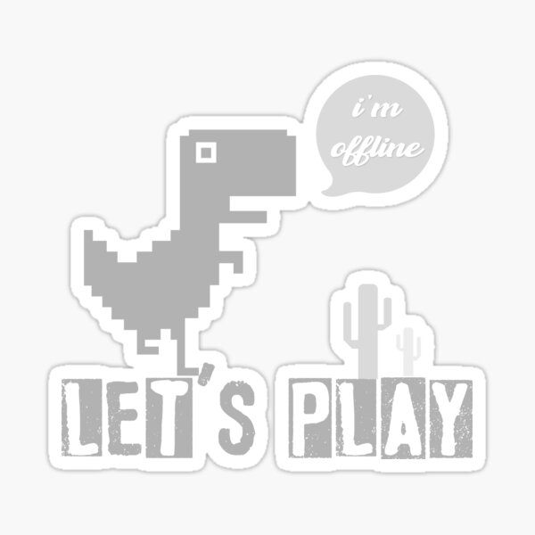 Trex Offline lets play. Sticker