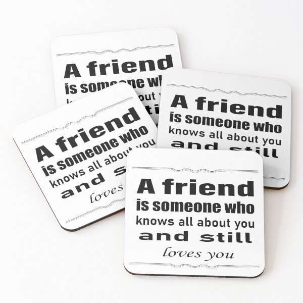 Item preview, of A friend is someone who knows all  about you and still loves you designed and sold by salahekn.