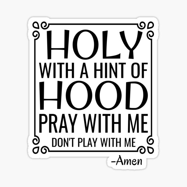 Item preview, Christian Humor Holy and Hood designed and sold by mwagie.