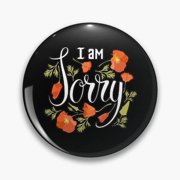 Item preview, I am sorry flower fall autumn shirts gifts and products designed and sold by glitchman2.