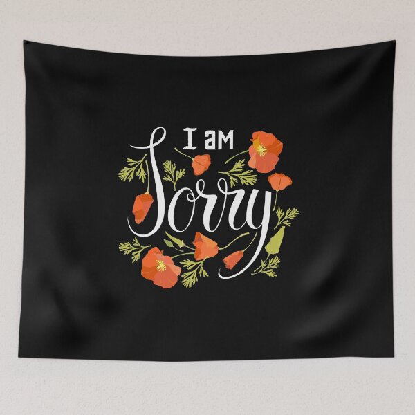 Item preview, I am sorry flower fall autumn shirts gifts and products designed and sold by glitchman2.