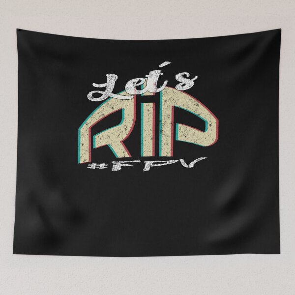 Item preview, Let's RIP FPV Freestyle Drone Gift designed and sold by xlshirt.