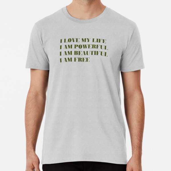 I Love My Life Green T Shirt For Sale By Perezzzoso Redbubble Love My Life T Shirts Robbie T Shirts Williams T Shirts