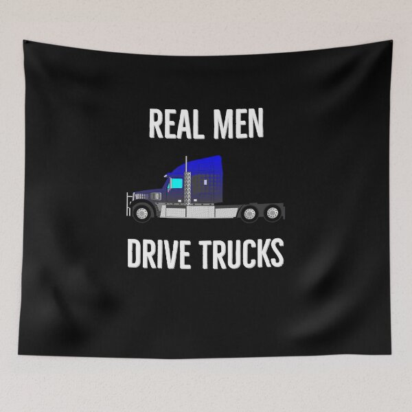 Item preview, Real Men Drive Trucks designed and sold by AwesomeWorld1.