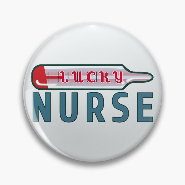Item preview, One Lucky Nurse designed and sold by ViewerEqualsPhoton.