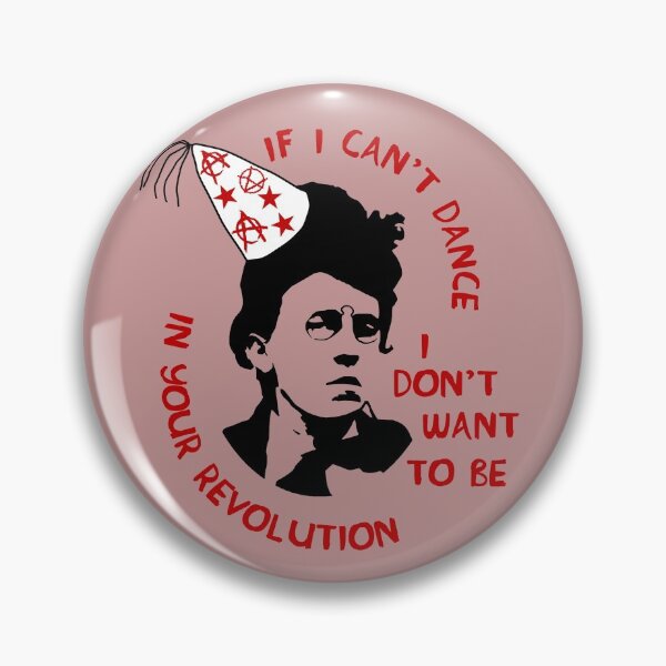 Item preview, If I Can't Dance I Don't Want To Be In Your Revolution - Emma Goldman, Anarchist, Feminist, Socialist designed and sold by SpaceDogLaika.