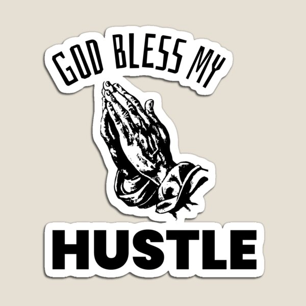 Item preview, God bless My Hustle designed and sold by MucciStore.
