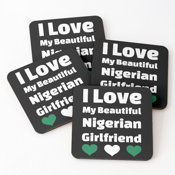 Item preview, I Love My Beautiful Nigerian Girlfriend - Nigeria Girlfriend designed and sold by DiceNLDesigns.