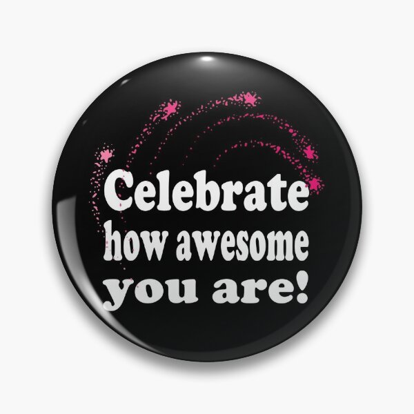 Item preview, Celebrate How Awesome You Are! Happy Day of Awesomeness!  designed and sold by ZetaUmbra.