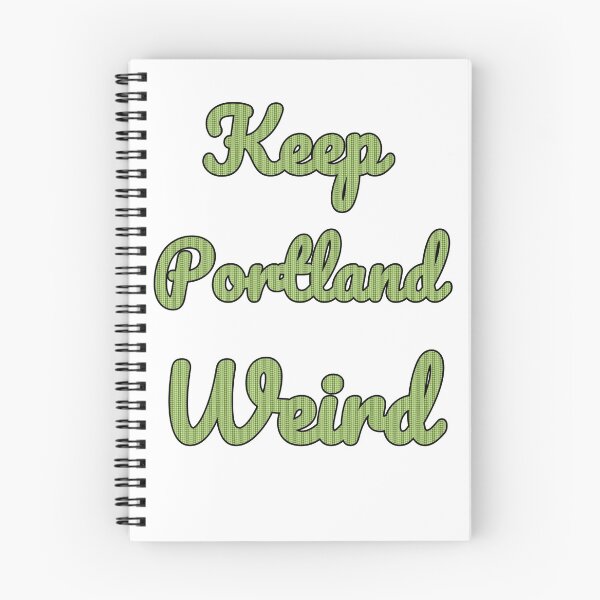 Item preview, Keep Portland Weird designed and sold by TheOnlyWayno.