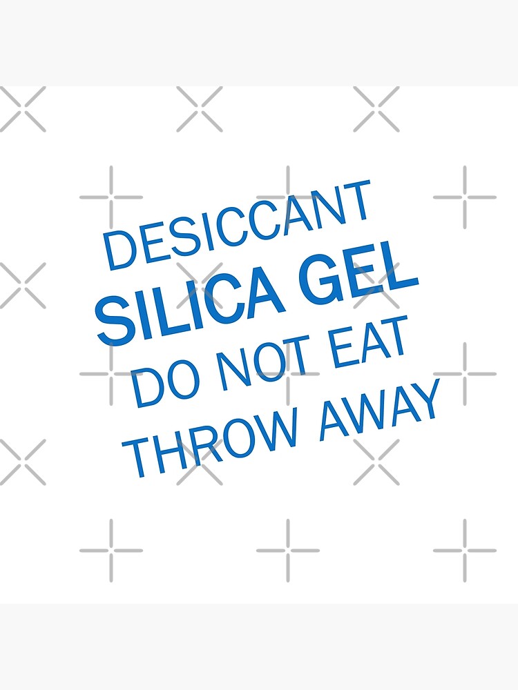 Desiccant Silica Gel Do Not Eat Throw Away Funny Costume Gag Gift