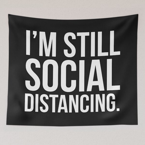 Item preview, I'm still social distancing funny post pandemic  designed and sold by Printeddesignz.