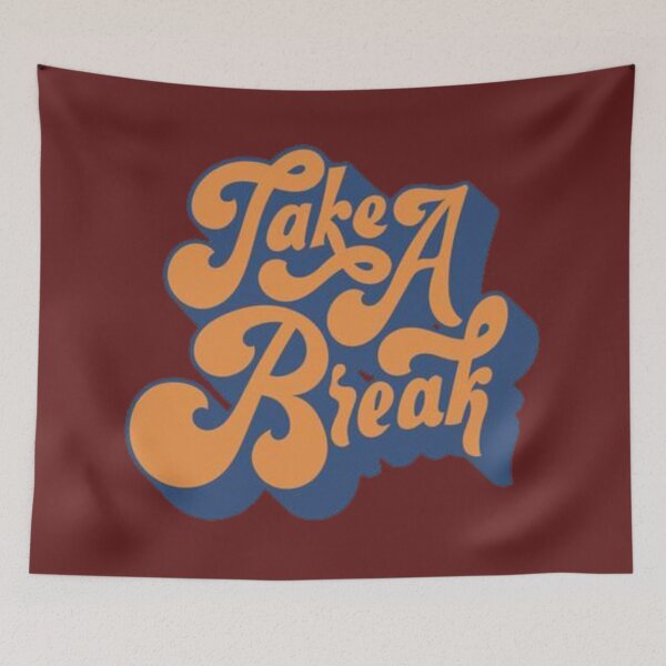Item preview, take a break designed and sold by 4U-4EVER.