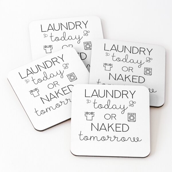 Item preview, Laundry Today or Naked Tomorrow designed and sold by anass002.