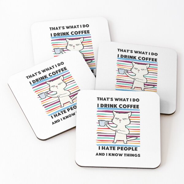Item preview, That's What I Do I Drink Coffee I Hate People And I Know Things Funny Cat designed and sold by Laurelbdesigns.