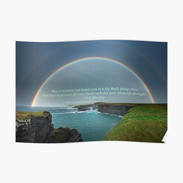May A Rainbow Run Beside You Poster