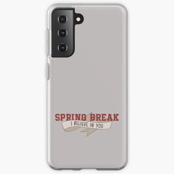 Spring Break (I Believe In You) II Samsung Galaxy Soft Case