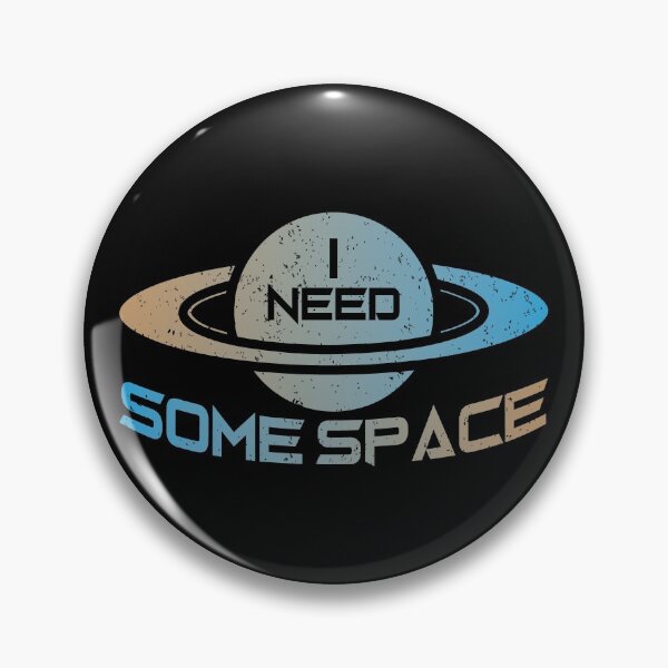 Item preview, Astronaut I need some space saying designed and sold by titanosdesign.