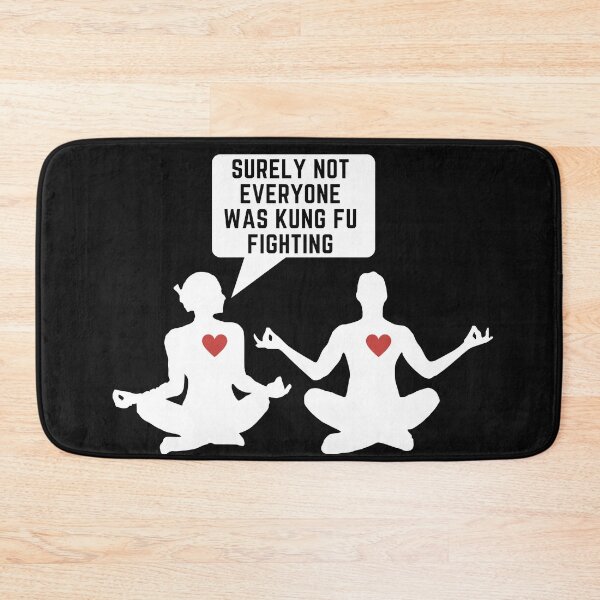 Item preview, Surely Not Everybody Was Kung Fu Fighting Yoga designed and sold by LeonardoBotha.
