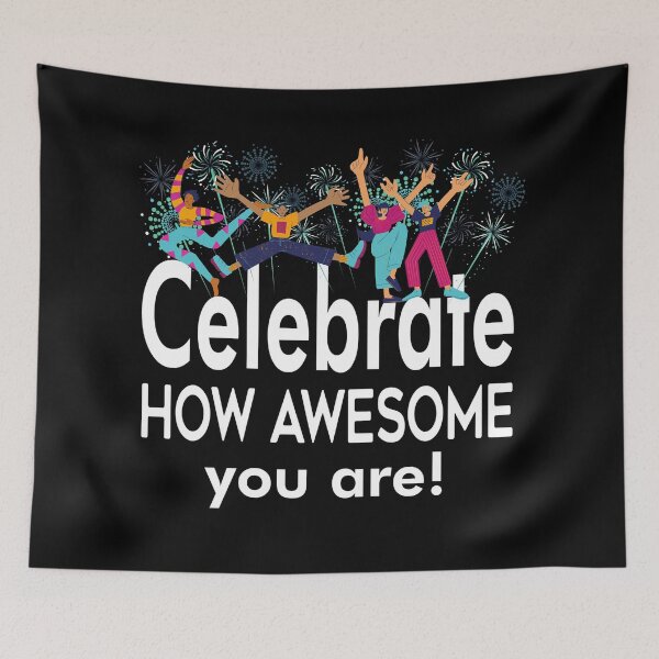Item preview, Celebrate How Awesome You Are! Happy Day of Awesomeness!  designed and sold by ZetaUmbra.