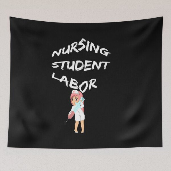 Item preview, Nursing Student Labor designed and sold by WowAllinOne.