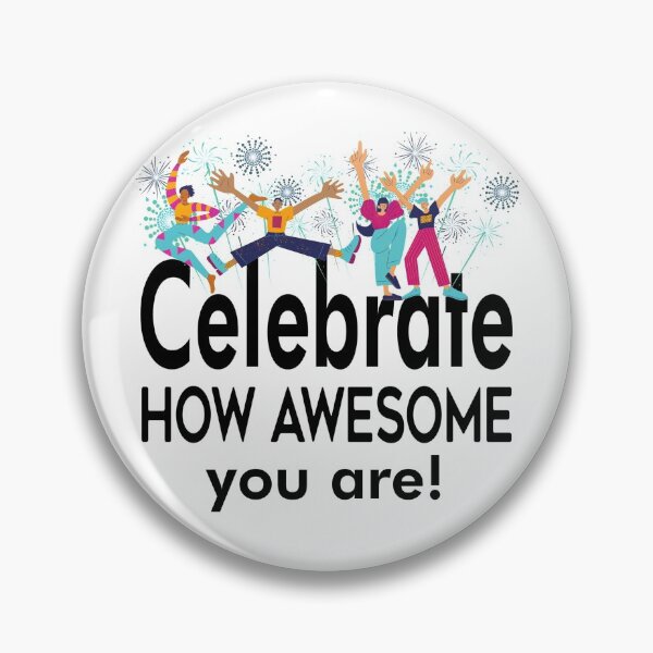 Item preview, Celebrate How Awesome You Are! Happy Day of Awesomeness!  designed and sold by ZetaUmbra.