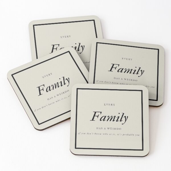 Item preview, Every family has a weirdo designed and sold by PseudoEnergy.