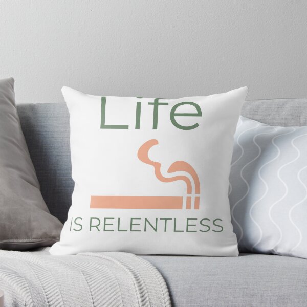 Item preview, Life Is Relentless funny humor sarcastic designed and sold by GilesTs.