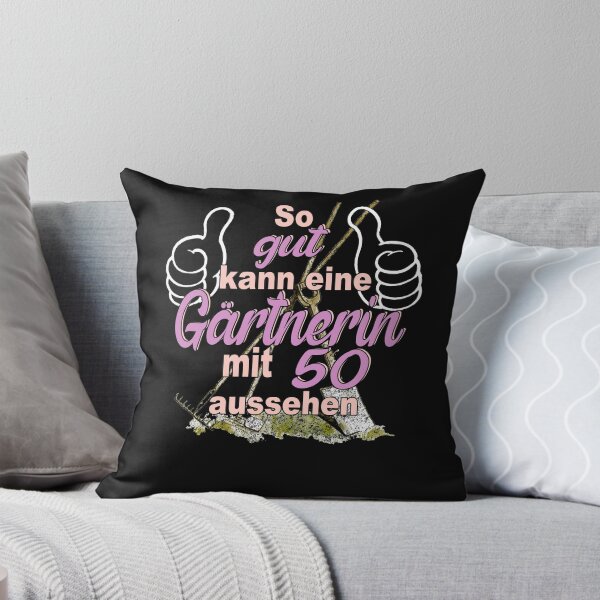 Artikelvorschau, So gut kann eine Gärtnerin mit 50 aussehen entworfen und verkauft von xlshirt.