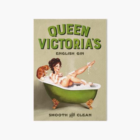 "Queen Victoria's English Gin" Sexy Pinup Girl In The Bath Vintage Alcohol Ad Poster Art Art Board Print
