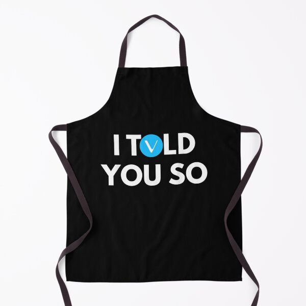 Item preview, VeChain I Told You So | Hold Vechain VET designed and sold by Halla-Merch.