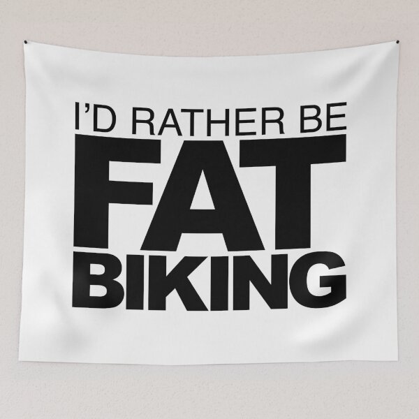 Item preview, Id rather be Fat Biking designed and sold by LudlumDesign.