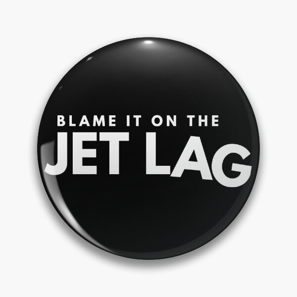 Item preview, Blame It On The Jet Lag designed and sold by PilotPresents.