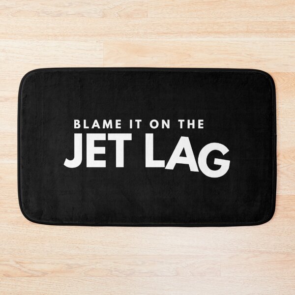 Item preview, Blame It On The Jet Lag designed and sold by PilotPresents.