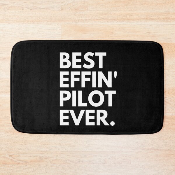Item preview, Best Effin' Pilot Ever. designed and sold by PilotPresents.