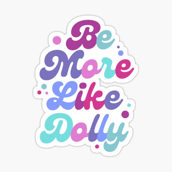 Dolly Parton The Bigger The Hair Sticker  Vinyl Sticker For Laptop, Bike,  Notebook