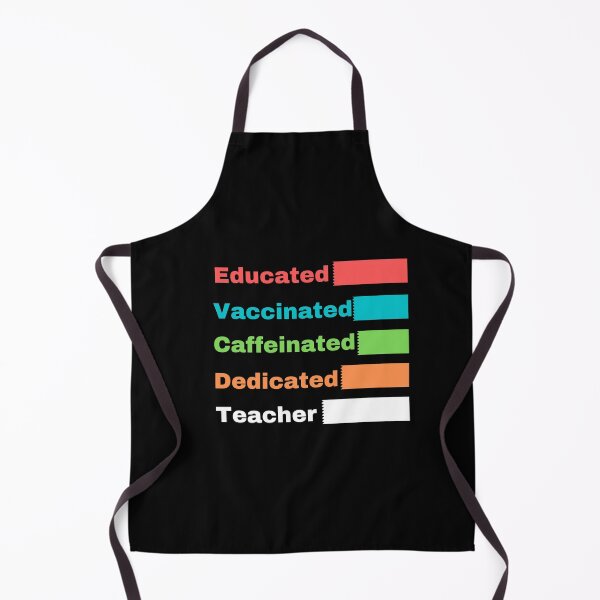 Item preview, Educated Vaccinated Caffeinated Dedicated Teacher designed and sold by dress-in.
