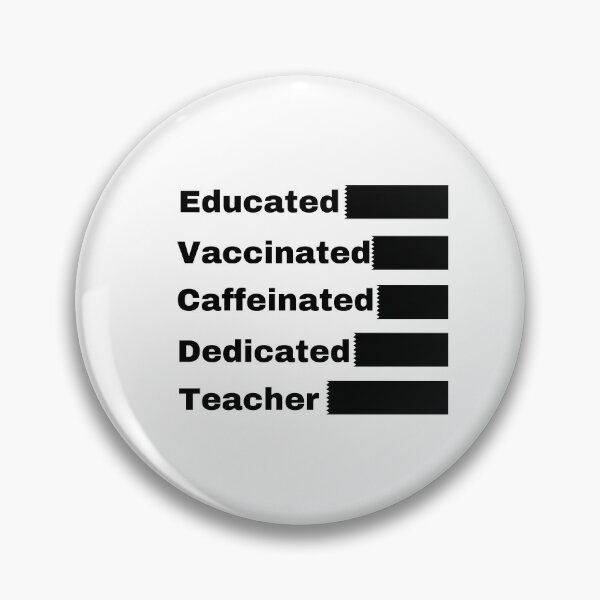 Item preview, Educated Vaccinated Caffeinated Dedicated Teacher designed and sold by dress-in.