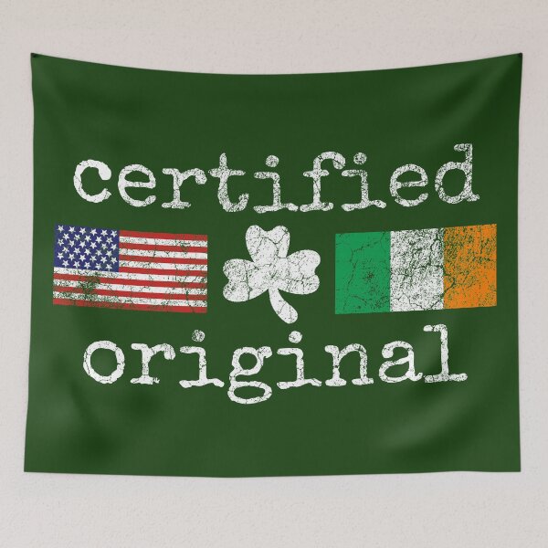 Item preview, Irish American Certified Original designed and sold by irishorbust.