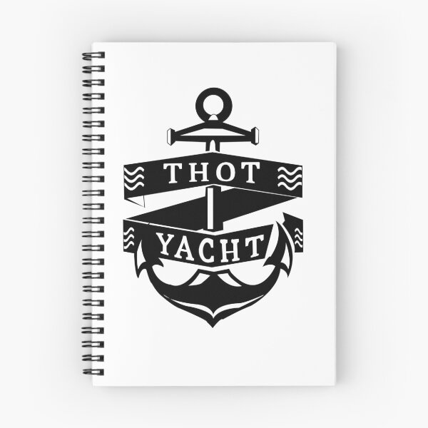 Item preview, Thot Yacht , Funny Silly Saying designed and sold by Rexoo.