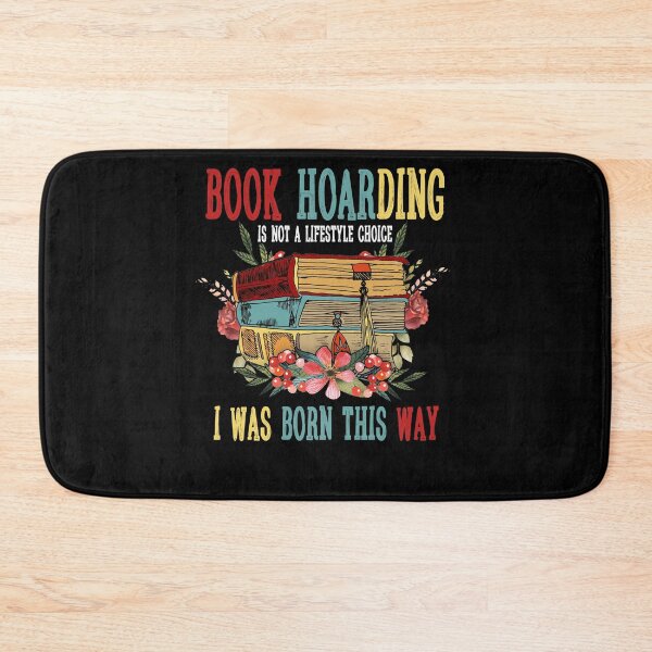 Item preview, Book Hoarding Is Not A Lifestyle Choice I Was Born This Way Book Lovers designed and sold by BaseStore.