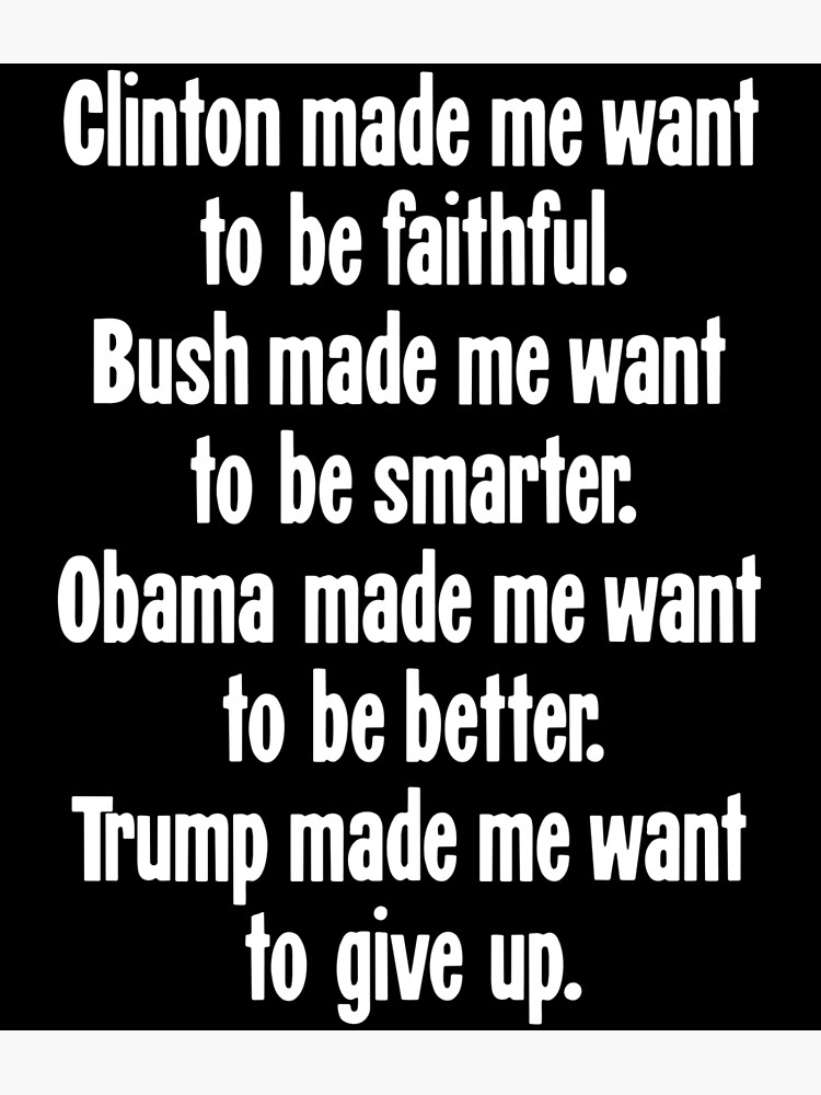 clinton-made-me-want-to-be-faithful-bush-made-me-want-to-be-smarter