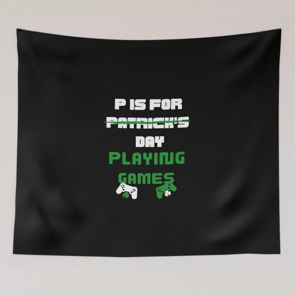Item preview,  P is For Playing Games st Patricks Day, St Patrick's Day Gamers designed and sold by dress-in.