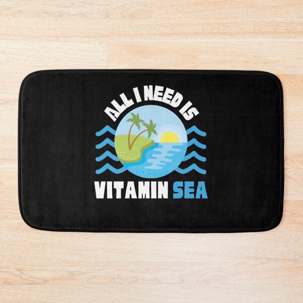 Item preview, All I Need Is Vitamin Sea designed and sold by momsnpops.