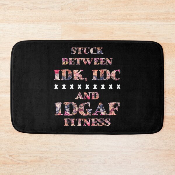 Item preview, Stuck Between Idk Idc And Idgaf Fitness designed and sold by BaseStore.